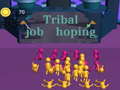 Cluiche Tribal job hopping