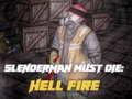 ເກມ Slenderman Must Die: Hell Fire