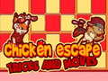 Game Chicken Escape Tricks and moves online