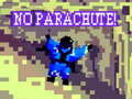 Game No Parachute!