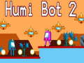 Game Humi Bot 2