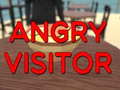 Game Angry Visitor