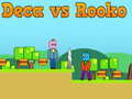 Game Deca vs Rooko