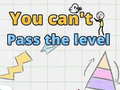 Game You can't pass level