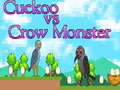 Game Cuckoo vs Crow Monster