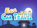 Game Egg Car Travel