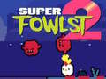 Game Super Fowlst 2