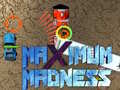 Game Maximum Madness