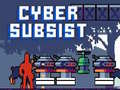 Game Cyber Subsist