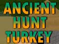 Game Ancient Hunt Turkey