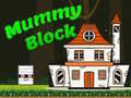 Game Mummy Block