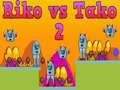 Game Riko vs Tako 2