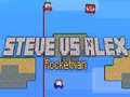 Game Steve vs Alex Rocketman