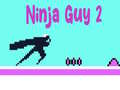 Cluiche Ninja Guy 2