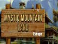 Game Mystic Mountain Land Escape