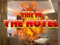 Game Fire in the Hotel