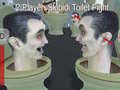 Cluiche 2 Player: Skibidi Toilet Fight