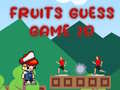 Game Fruits Guess Game2D