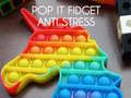 Cluiche Pop It Fidget : Anti Stress