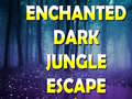 Game Enchanted Dark Jungle Escape