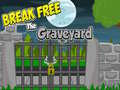 Game Break Free The Graveyard