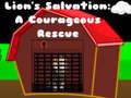 Game Lions Salvation A Courageous Rescue