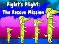 Game Piglet's Plight The Rescue Mission