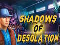 Game Shadows of Desolation
