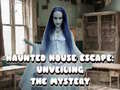 Game Haunted House Escape: Unveiling the Mystery