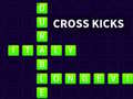 Game Cross Kicks