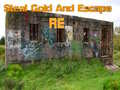 Game Steal Gold And Escape RE