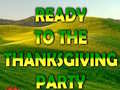 Game Ready To The Thanksgiving Party