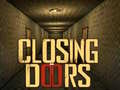 Game Closing Doors