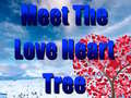 Game Meet The Love Heart Tree