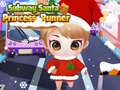 Cluiche Subway Santa Princess Runner