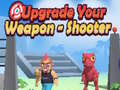 Game Upgrade Your Weapon - Shooter