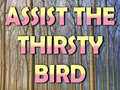 Game Assist The Thirsty Bird