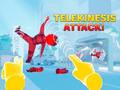Game Telekinesis Attack
