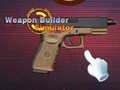 Game Weapon Builder Simulator