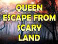 Game Queen Escape From Scary Land