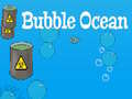 Cluiche Bubble Ocean