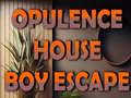 Cluiche Opulence House Boy Escape