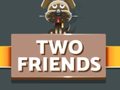 Game Two Friends