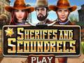 ເກມ Sheriffs and Scoundrels