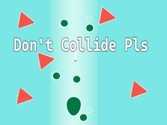 Game Don't Collide Pls!