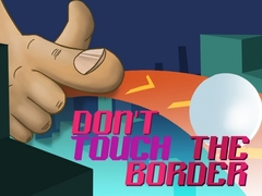 Game Don't Touch The Border
