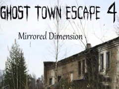 Game Ghost Town Escape 4 Mirrored Dimension