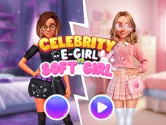 Game Celebrity E-Girl vs Soft-Girl 