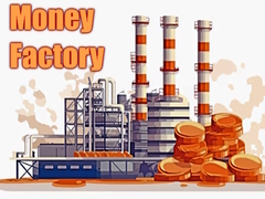 Game Money Factory online.