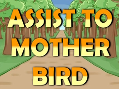Game Assist to Mother Bird